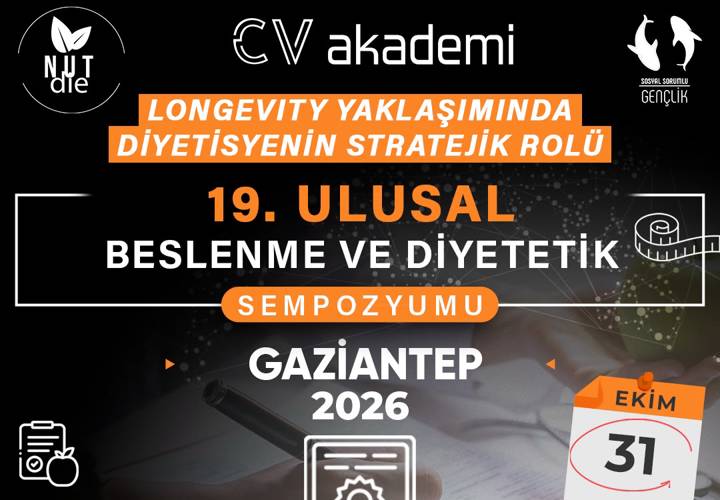 19. ULUSAL BESLENME VE DİYETETİK SEMPOZYUMU - Longevity Yaklaşımında Diyetisyenin Stratejik Rolü