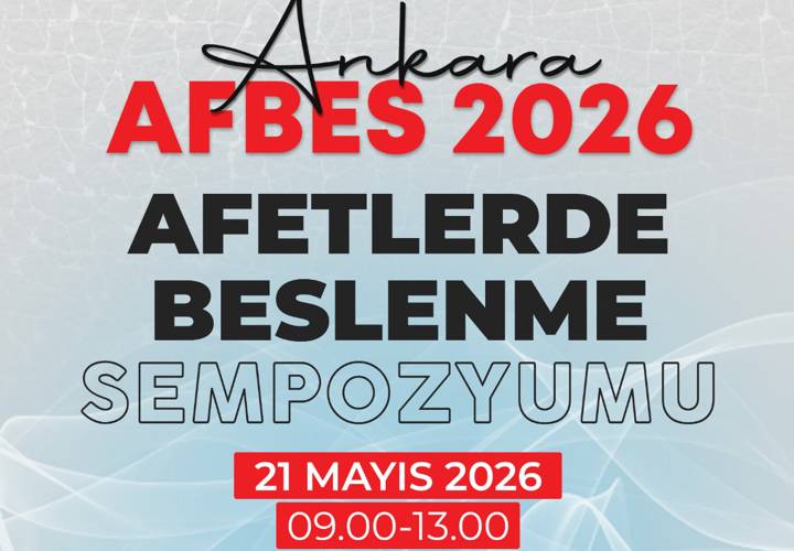 AFBES 2026 - Afetlerde Beslenme Sempozyumu - Ankara