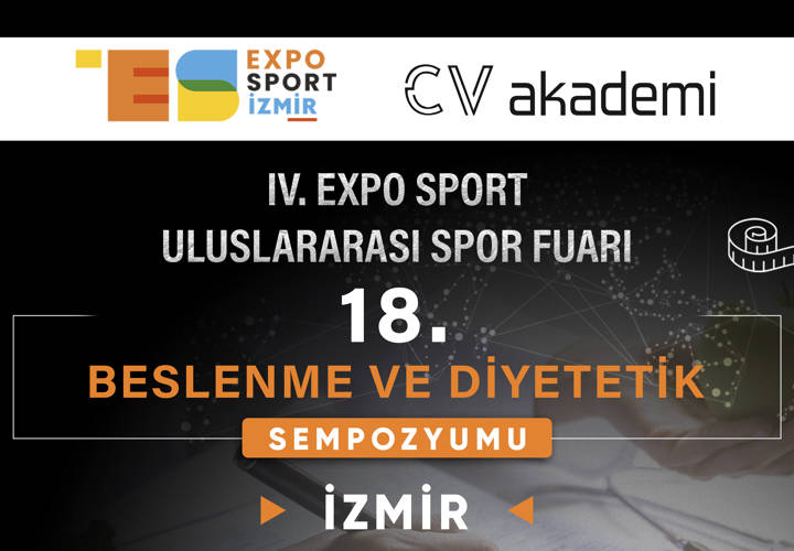 EXPO 2. GÜN |  18. Beslenme ve Diyetetik Sempozyumu
