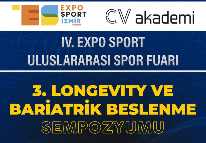 EXPO 4. GÜN | 3. Longevity ve Bariatrik Beslenme Sempozyumu