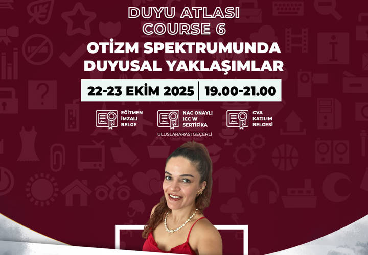 Duyu Atlası 6 - Otizm Spektrumunda Duyusal Yaklaşımlar