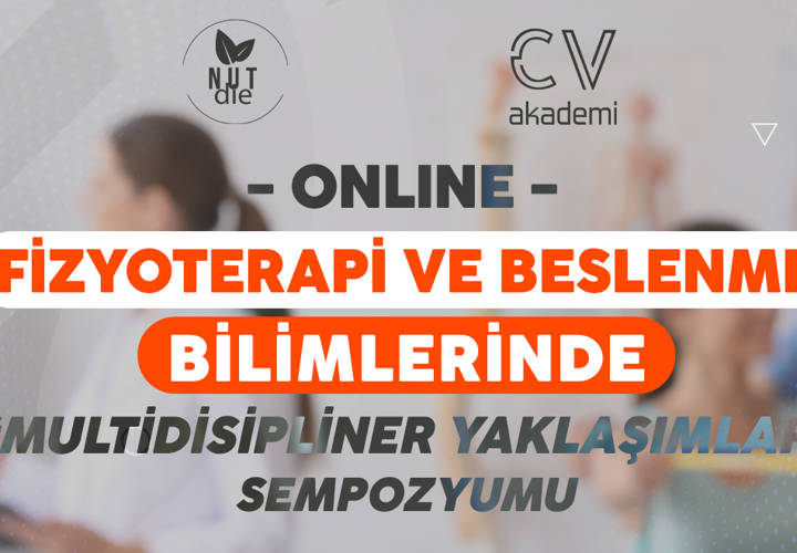 Fizyoterapi ve Beslenme Bilimlerinde Multidisipliner Yaklaşımlar Sempozyumu