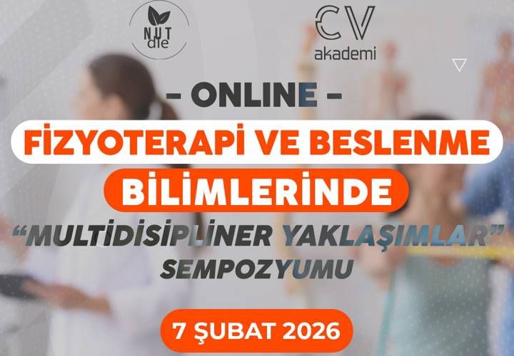 Fizyoterapi ve Beslenme Bilimlerinde Multidisipliner Yaklaşımlar Sempozyumu