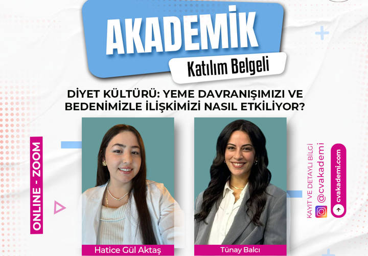 NUTDIE AKADEMİK - Diyet Kültürü: Yeme Davranışımızı ve Bedenimizle İlişkimizi Nasıl Etkiliyor? - Uzm. Dyt. Tünay Balcı