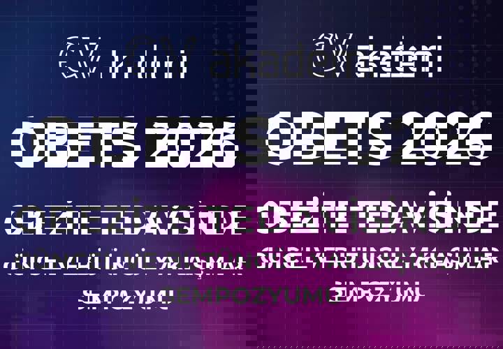 Obezite Tedavisinde Güncel ve Bütüncül Yaklaşımlar Sempozyumu