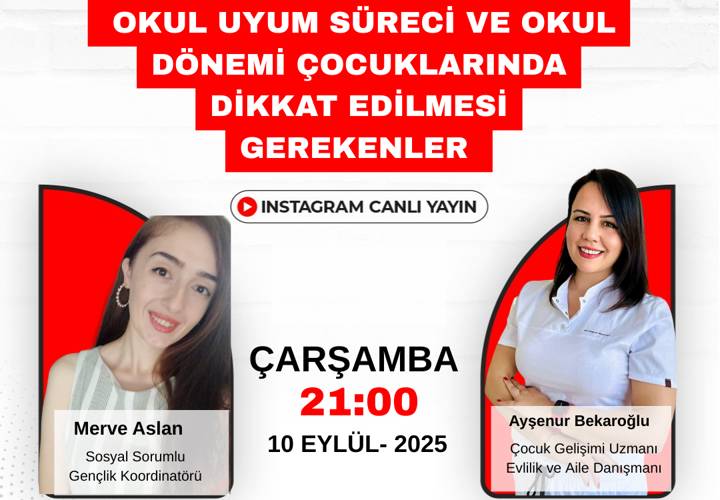 Okula Uyum Süreci ve Okul Dönemi Çocuklarında Dikkat Edilmesi Gerekenler - Uzm. Çg. Ayşenur Bekaroğlu