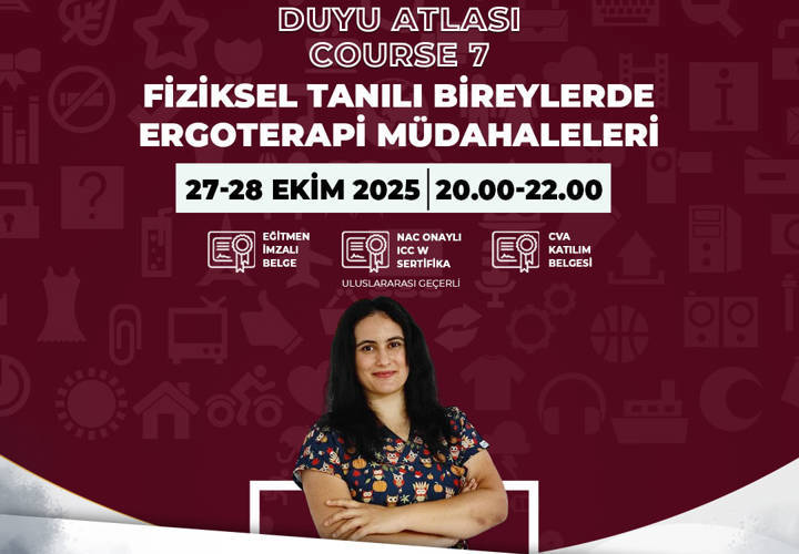 Video Eğitim - Duyu Atlası 7 - Fiziksel Tanılı Bireylerde Ergoterapi Müdahaleleri
