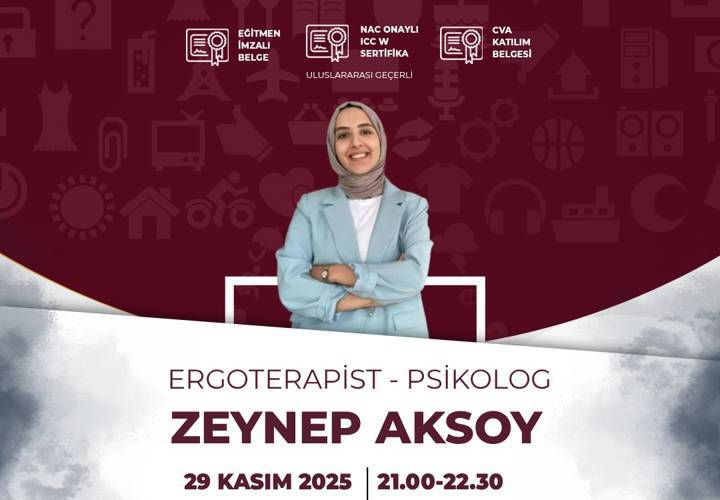 Video Eğitim - Ergoterapi Müdahale Süreçleri: Seans Planlaması ve Takibi, Mezuniyet Süreçleri, Değerlendirme Seansı Nasıl Yönetilir? - Erg. Psk. Zeynep Aksoy