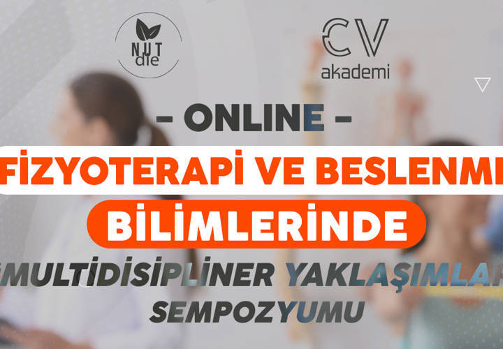 Video Eğitim - Fizyoterapi ve Beslenme Bilimlerinde Multidisipliner Yaklaşımlar Sempozyumu