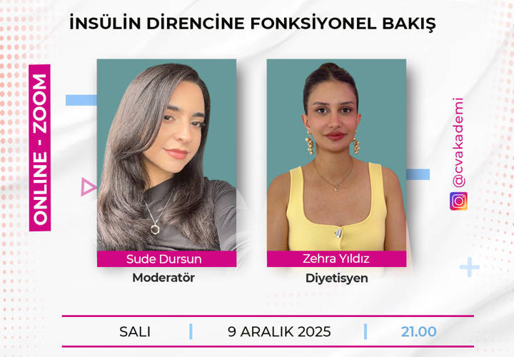 Video Eğitim - NUTDIE AKADEMİK - İnsülin Direncine Fonksiyonel Bakış - Dyt. Zehra Yıldız