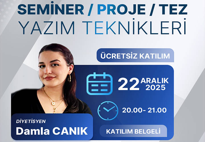 Video Eğitim - Seminer / Proje / Tez Yazım Teknikleri Eğitimi - Diyetisyen Damla Canık