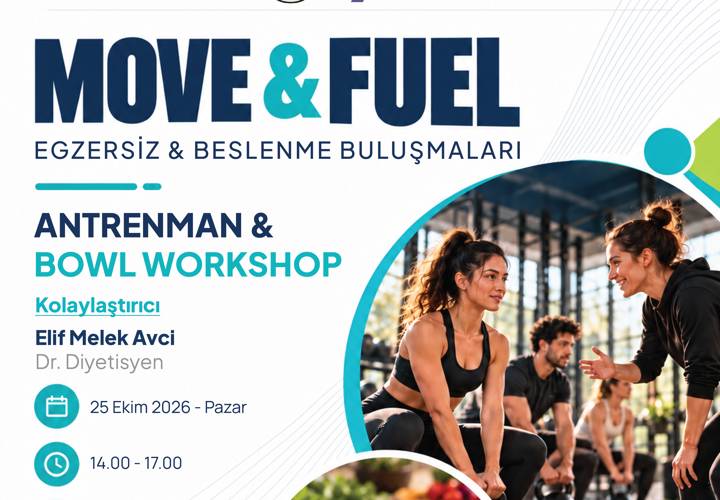 MOVE & FUEL | EGZERSİZ & BESLENME BULUŞMALARI
