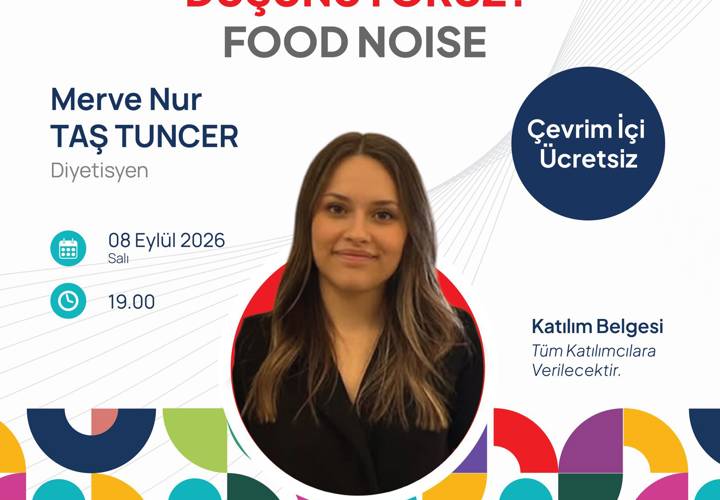 Nutdie Akademik - İmuneks Farma: NEDEN SÜREKLİ YEMEK DÜŞÜNÜYORUZ? | FOOD NOISE