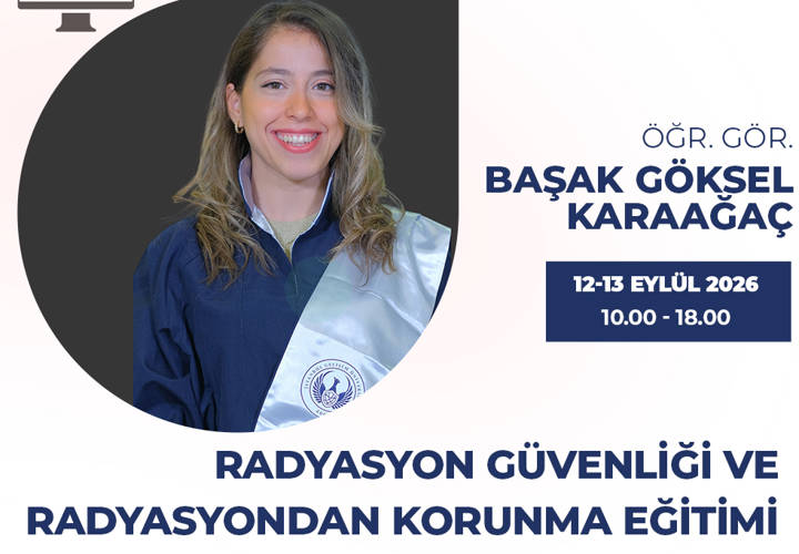 Radyasyon Güvenliği ve Radyasyondan Korunma Eğitimi
