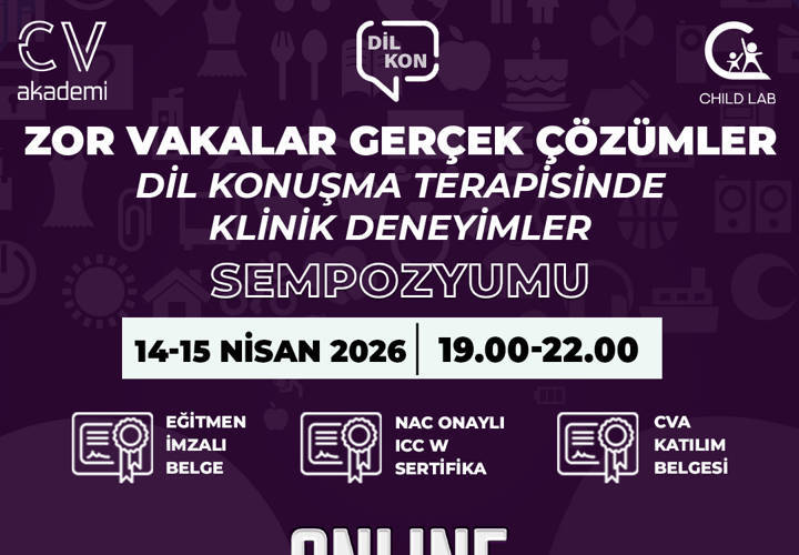 Video Eğitim - Zor Vakalar, Gerçek Çözümler Dil Konuşma Terapisinde Klinik Deneyimler Sempozyumu